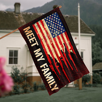 Meet My Family  Outdoor Garden Flag - House Flag - Funny Gun Flag