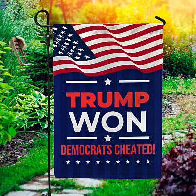Trump Won Democrat Cheated Decorative Garden Flag - Indoor Outdoor Flag - House Flag - Anti Democrat Flag