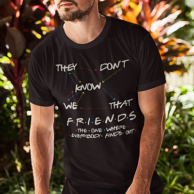 Alternative view of They Don't Know That We Know Funny Friends T-Shirt - V-Neck Shirt