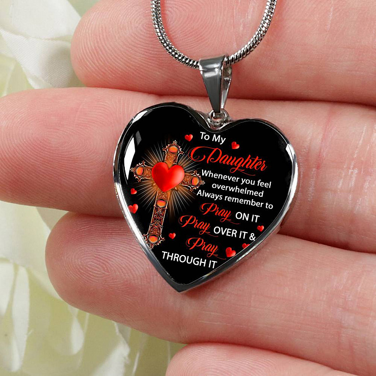 To My Daughter Whenever You Feel Overwhelmed Always Remember to Pray On It Heart Pendant Necklace