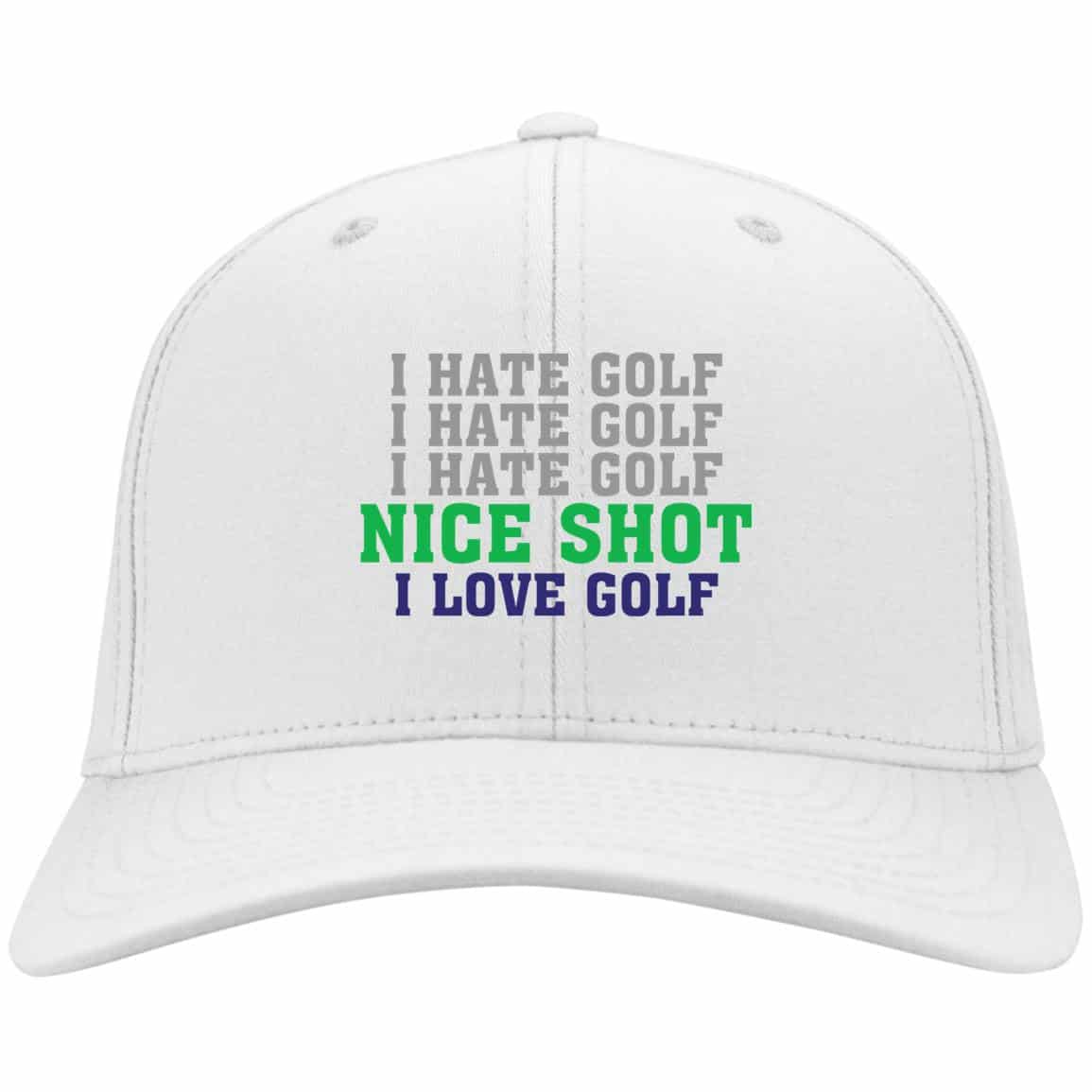 I Hate Golf I Hate Golf Nice Shot I Love Golf Twill Cap