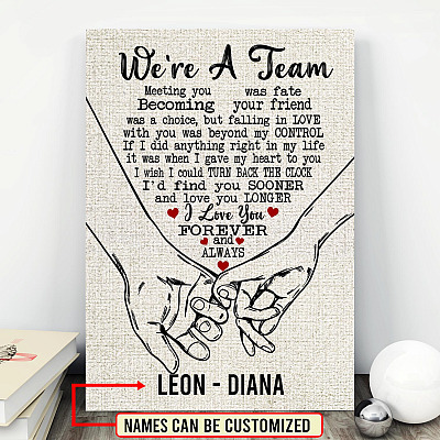 Personalized Name We Are a Team Meeting You Was Fate Couple Holding Hands Canvas Prints - Unframed Poster