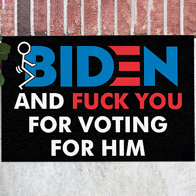 Fuck Biden And Fuck You For Voting For Him Doormat - Anti Biden Indoor Outdoor Doormat - Funny Biden Door Mat