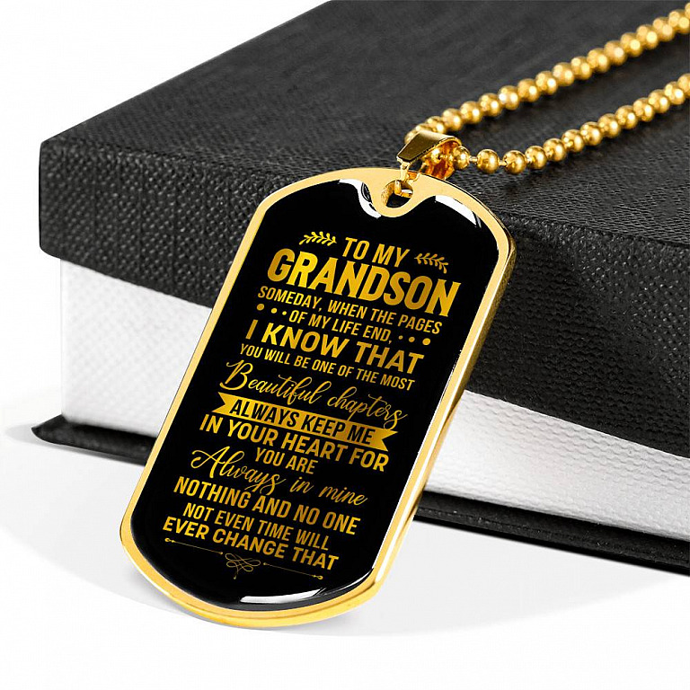 To My Grandson Someday When The Pages Of My Life End I Know That You Will Be One Dog Tag Pendant Necklace
