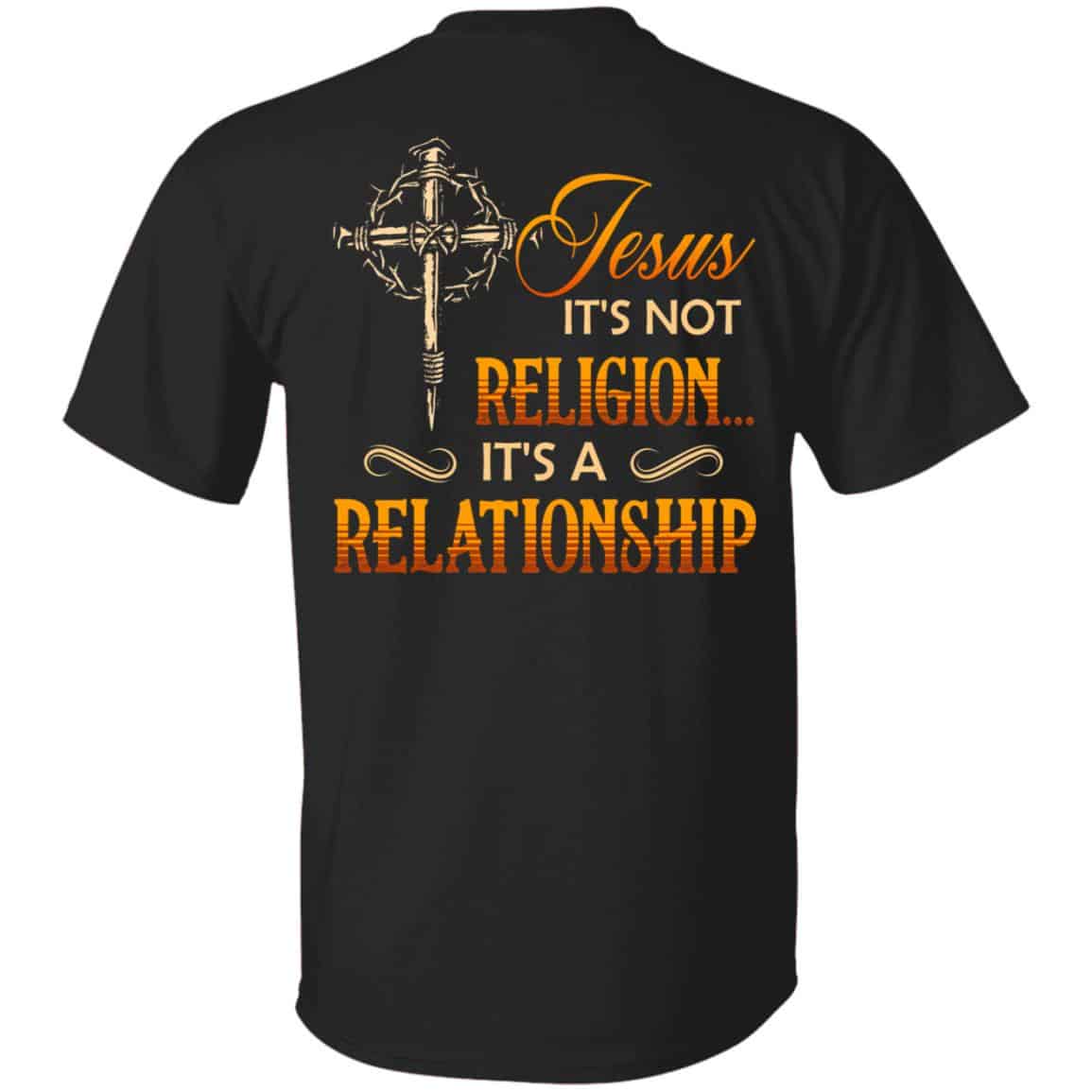 Jesus Is Not Religion It's a, Black, Unisex T-Shirt