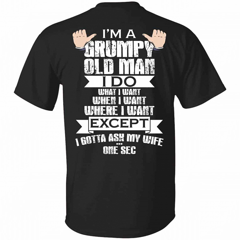 I'm a Grumpy Old Man I, Black, Unisex T-Shirt