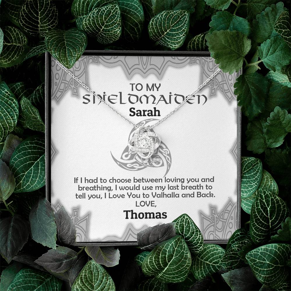Personalized Name to My Shieldmaiden if I Had to Choose Between Loving You Love Knot Pendant Necklace