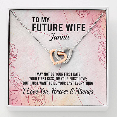 Personalized Name to My Future Wife I May Not Be Your First Date Interlocking Hearts Pendant Necklace - Interlocking Hearts Necklace