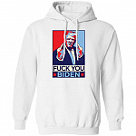 Fuck You Biden Hoodie, White, Hoodie