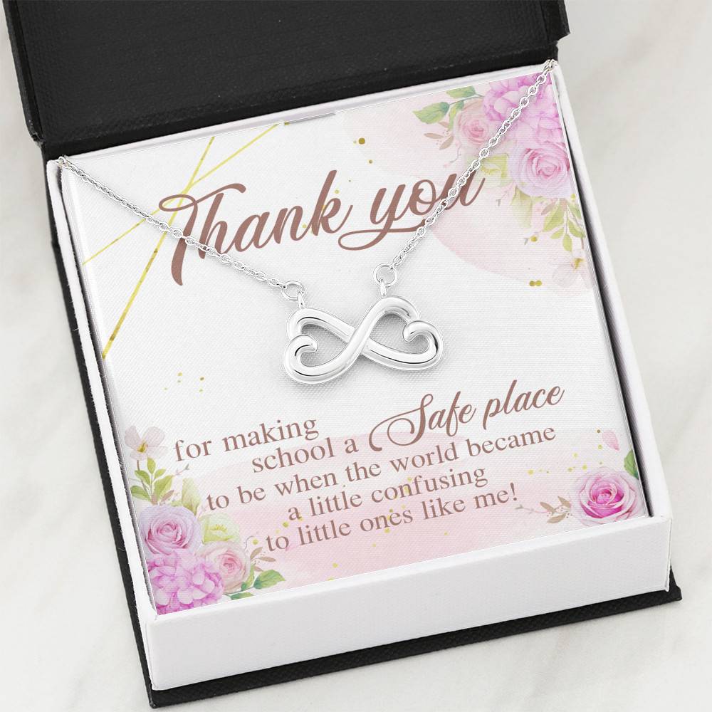 Teacher Thank You For Making School A Safe Place To Be When The World Became A Little Confusing Infinity Heart Necklace