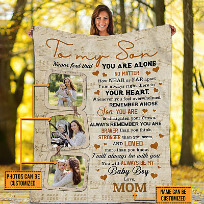 Personalized Photo Blanket to My Son Never Feel that You Are Alone Fleece Blanket - Mink Blanket