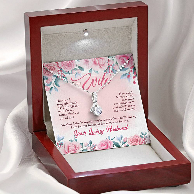 To My Wife How Can I Properly Thank The Person Who Always Brings The Best Out Of Me Alluring Beauty Necklace