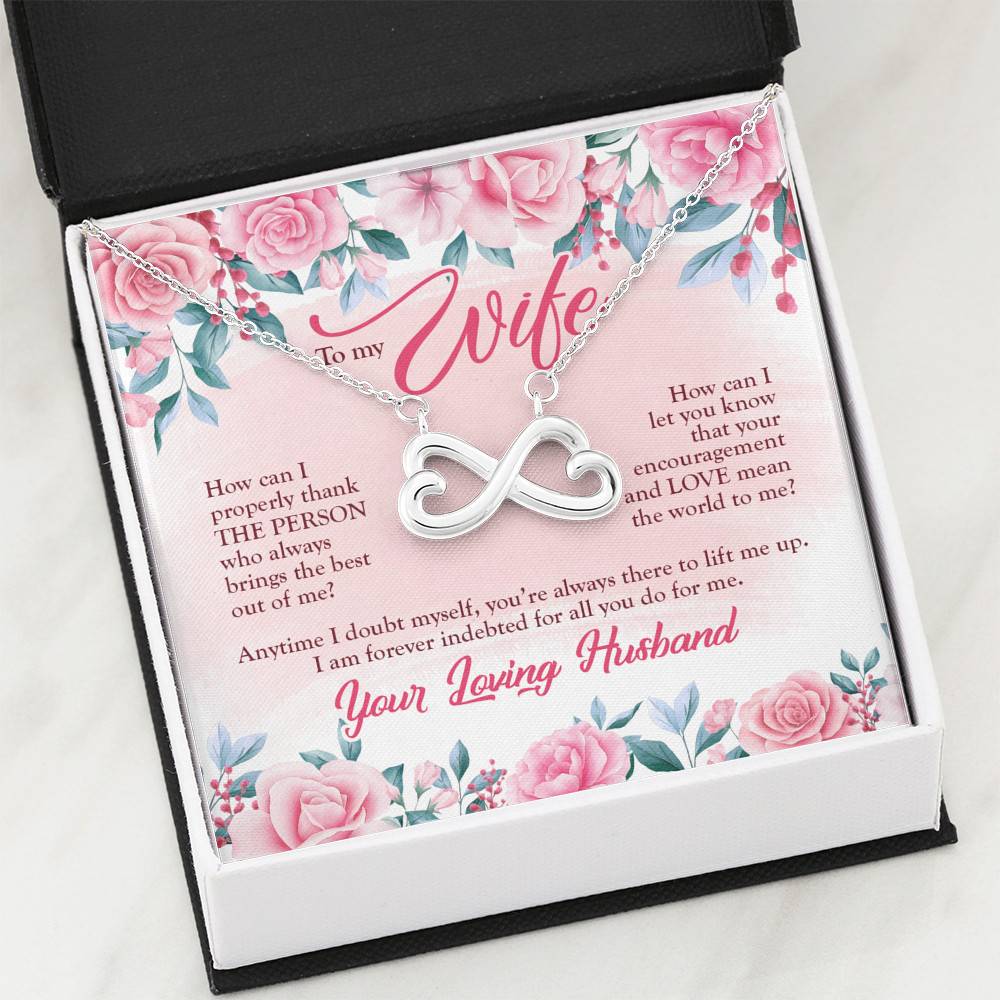 To My Wife How Can I Properly Thank The Person Who Always Brings The Best Out Of Me Infinity Heart Pendant Necklace