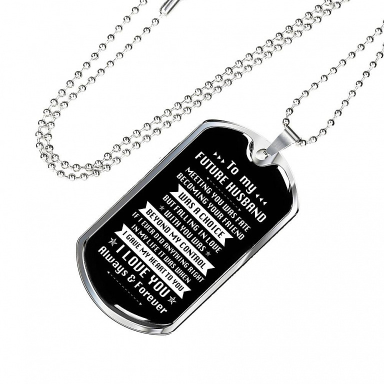 To My Future Husband Meeting You Was Fate Becoming Your Friend Was A Choice Dog Tag Pendant Necklace