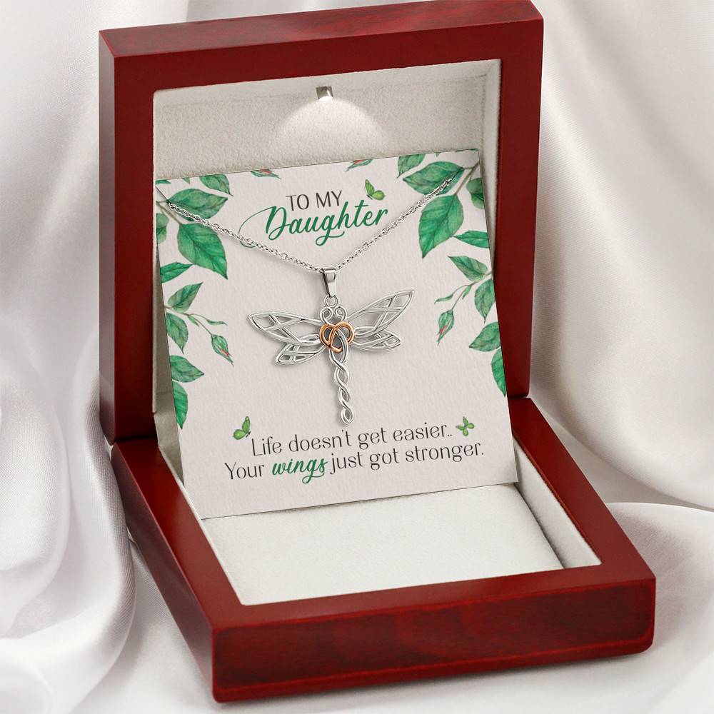 To My Daughter Life Doesn't Get Easier Your Wings Just Got Stronger Dragonfly Necklace