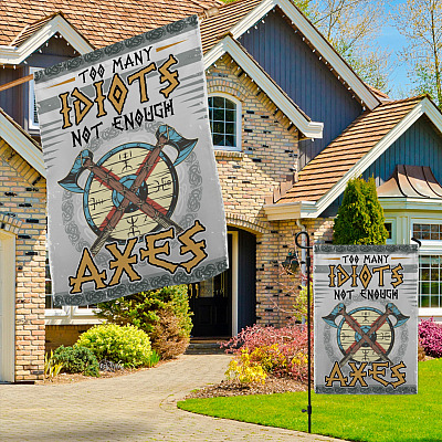Alternative view of Too Many Idiots Not Enough Axes Garden Flag - House Flag - Viking Flag