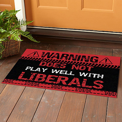 Alternative view of Warning Does Not Play Well With Liberals House Doormat - Outdoor Indoor Doormat