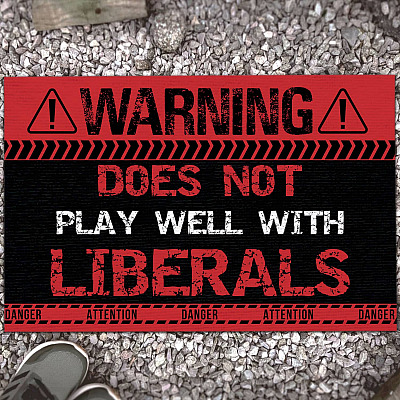 Warning Does Not Play Well With Liberals House Doormat - Outdoor Indoor Doormat