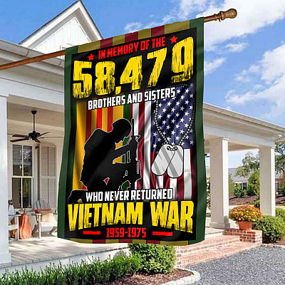 In Memory 1959 to 1975 58,479 Brothers and Sisters Who Never Returned Vietnam War Garden Flag - Indoor Outdoor Flag