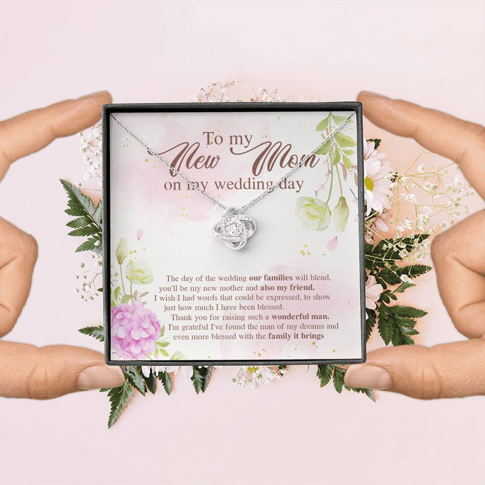 To My New Mom On My Wedding Day The Day Of The Wedding Our Families Will Blend Love Knot Necklace