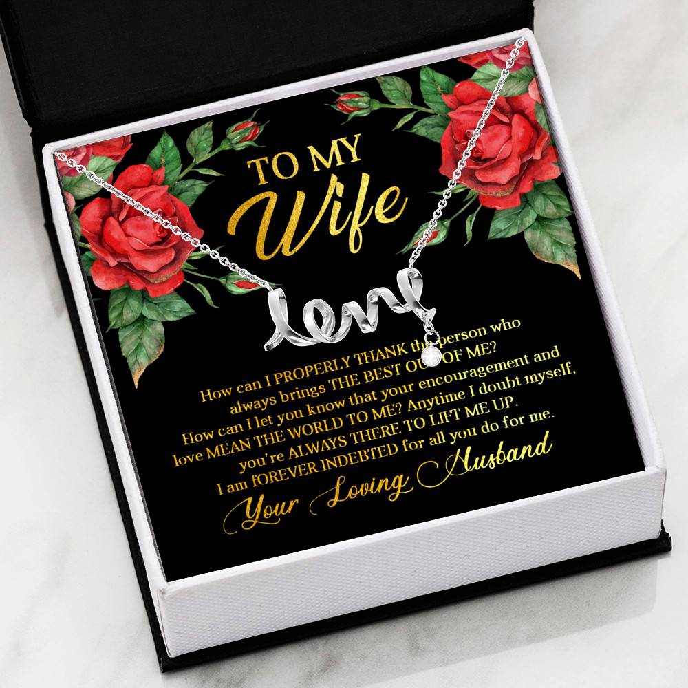 To My Wife How Can I Properly Thank the Person Who Always Bring the Best Scripted Love Pendant Necklace To My Wife How Can I Properly Thank the Person Who Always Bring the Best Scripted Love Pendant Necklace