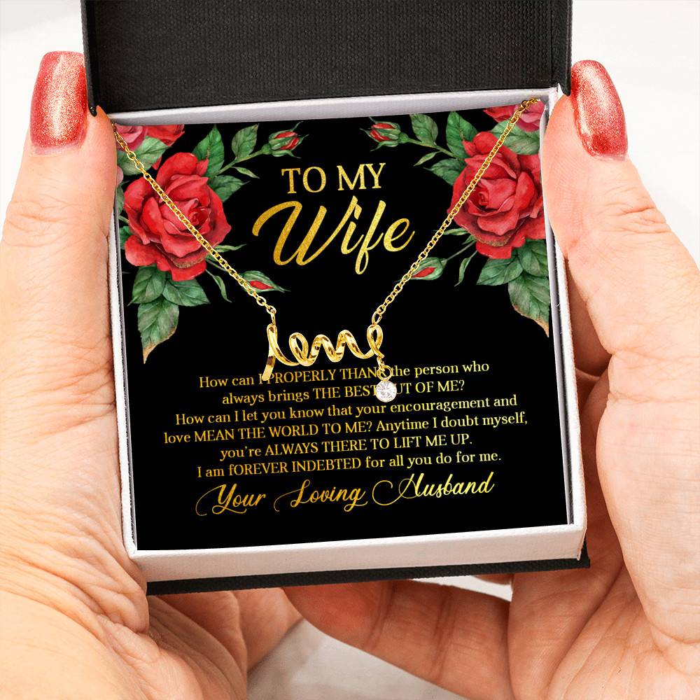 To My Wife How Can I Properly Thank the Person Who Always Bring the Best Scripted Love Pendant Necklace To My Wife How Can I Properly Thank the Person Who Always Bring the Best Scripted Love Pendant Necklace