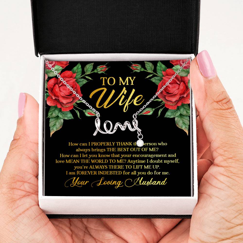To My Wife How Can I Properly Thank the Person Who Always Bring the Best Scripted Love Pendant Necklace To My Wife How Can I Properly Thank the Person Who Always Bring the Best Scripted Love Pendant Necklace
