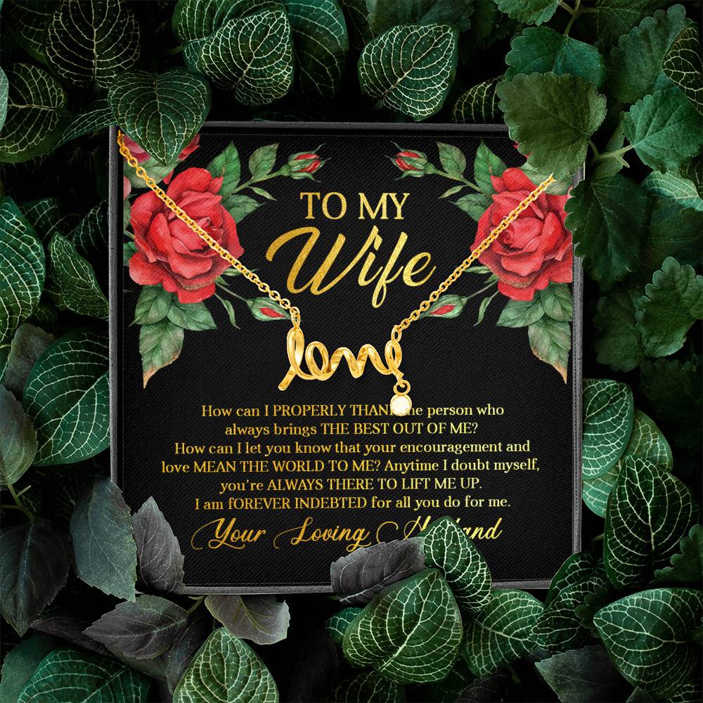 To My Wife How Can I Properly Thank the Person Who Always Bring the Best Scripted Love Pendant Necklace To My Wife How Can I Properly Thank the Person Who Always Bring the Best Scripted Love Pendant Necklace