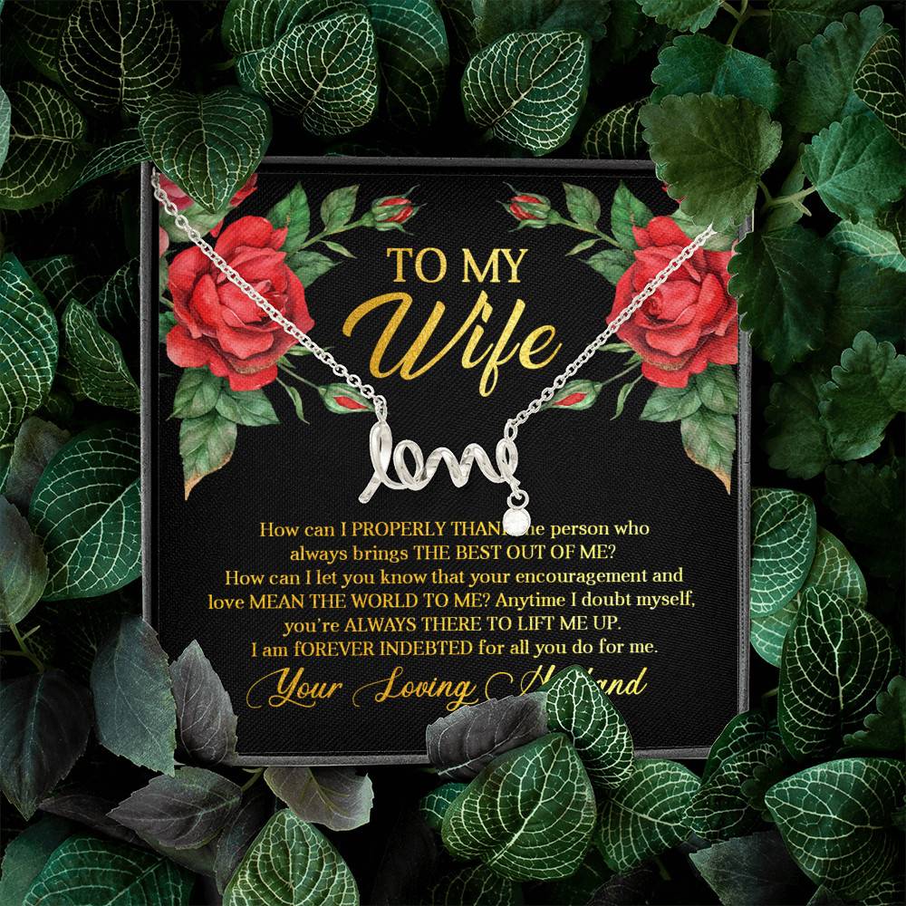 To My Wife How Can I Properly Thank the Person Who Always Bring the Best Scripted Love Pendant Necklace To My Wife How Can I Properly Thank the Person Who Always Bring the Best Scripted Love Pendant Necklace