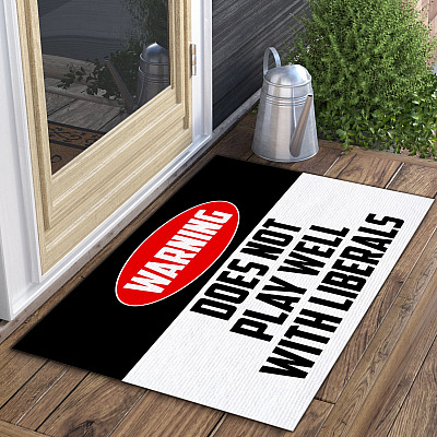 Alternative view of Warning Does Not Play Well With Liberals Entrance Indoor Outdoor Doormat - Indoor Outdoor Decorative Doormat
