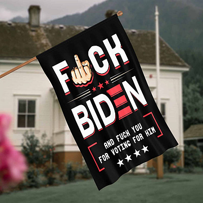 Alternative view of Fuck Biden And Fuck You For Voting For Him Decorative Garden Flag - Indoor Outdoor Flag