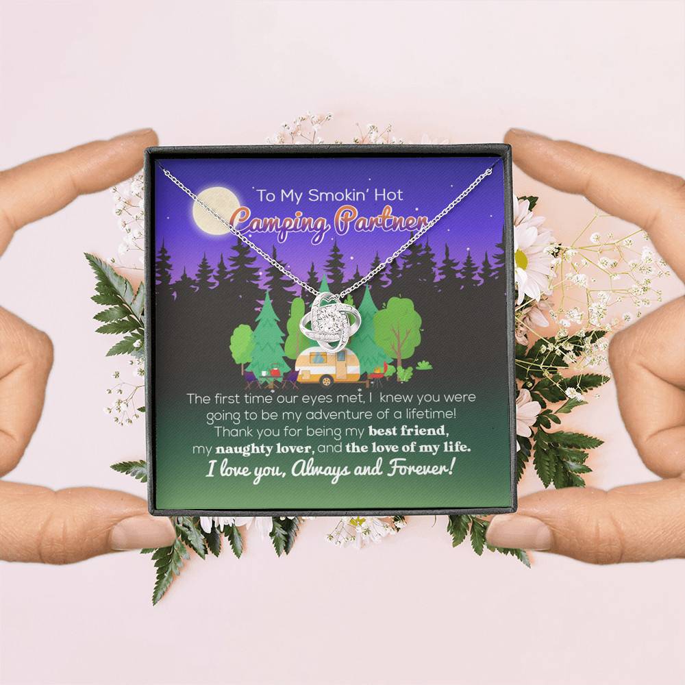 To My Smokin' Hot Camping Partner The Love Of My Life Love Knot Necklace - Camping Necklace For Women