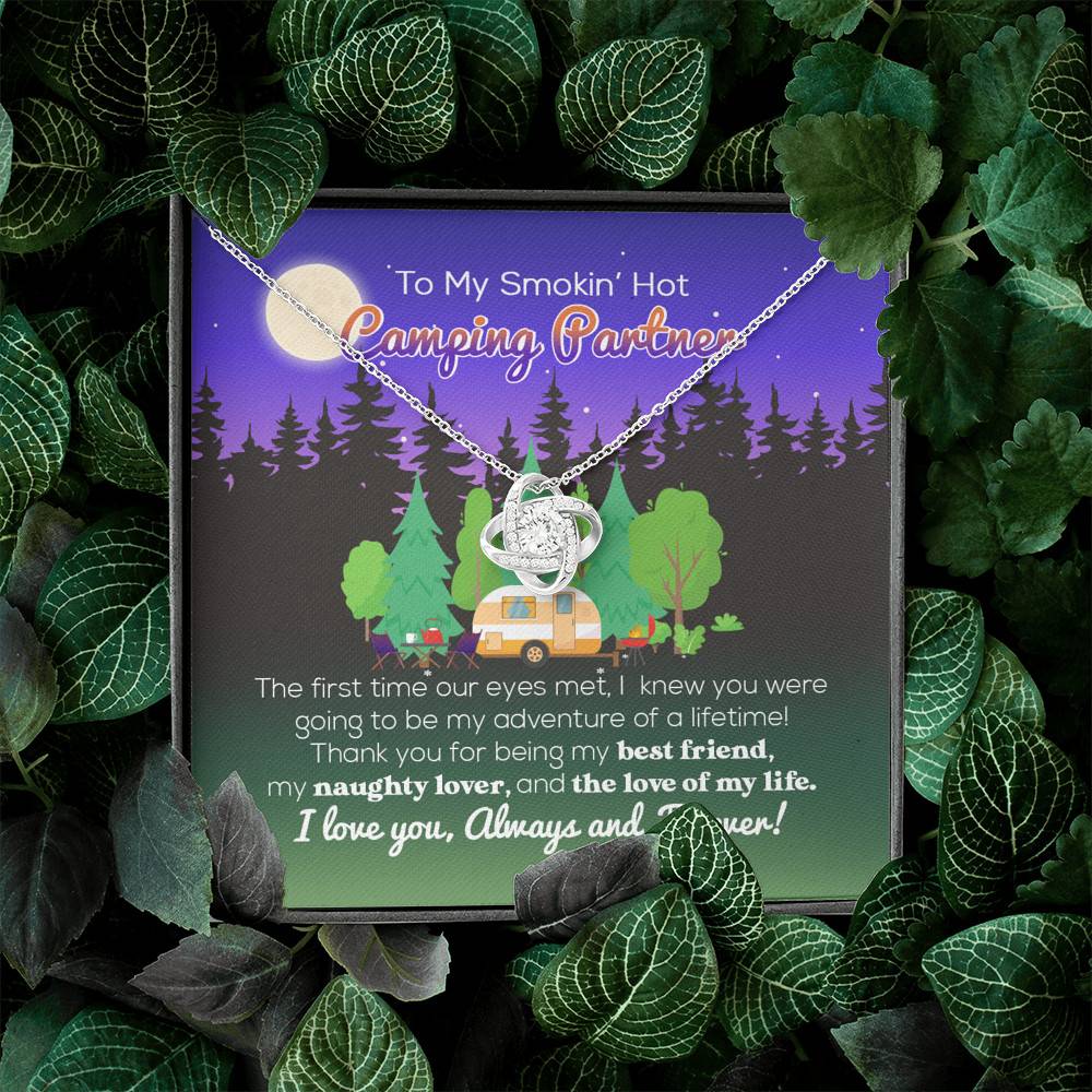 To My Smokin' Hot Camping Partner The Love Of My Life Love Knot Necklace - Camping Necklace For Women