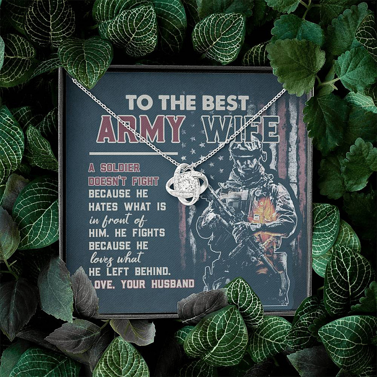 To The Best Army Wife A Soldier Fights Because He Loves What He Left Behind Love Knot Pendant Necklace