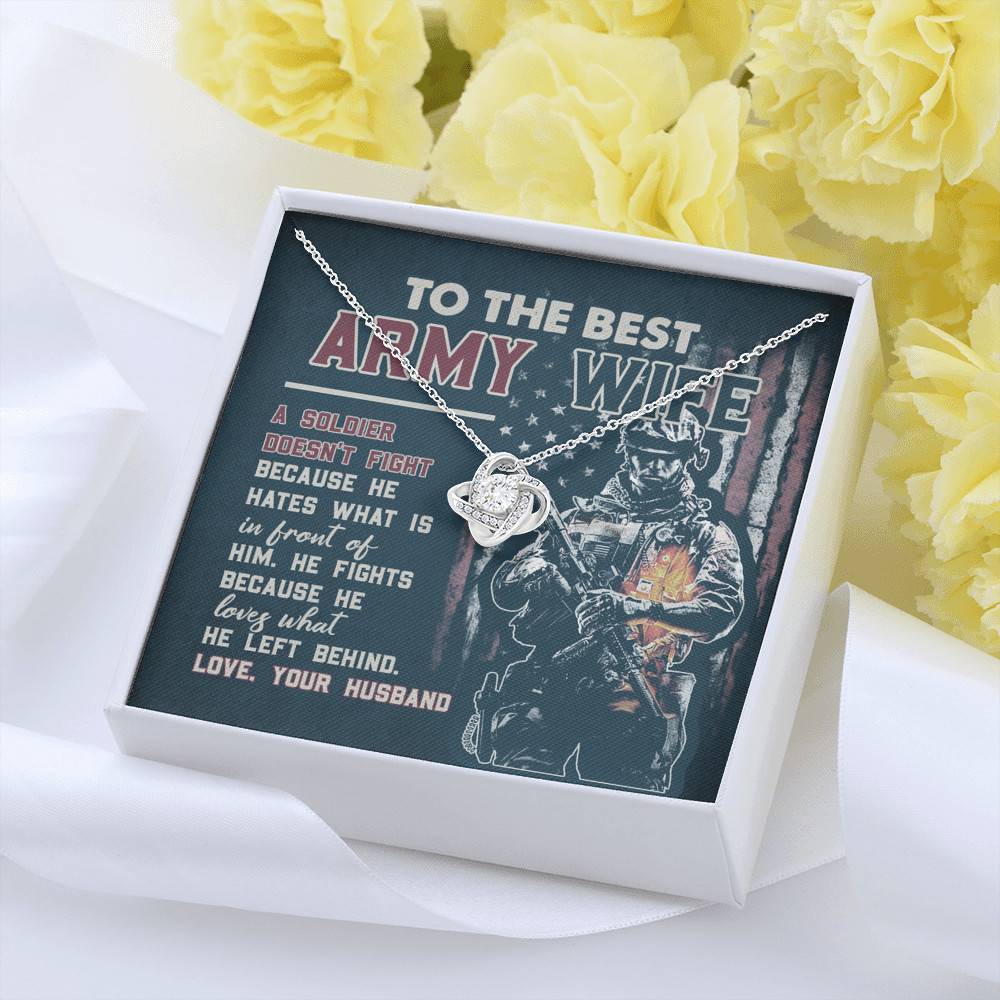 To The Best Army Wife A Soldier Fights Because He Loves What He Left Behind Love Knot Pendant Necklace To The Best Army Wife A Soldier Fights Because He Loves What He Left Behind Love Knot Pendant Necklace