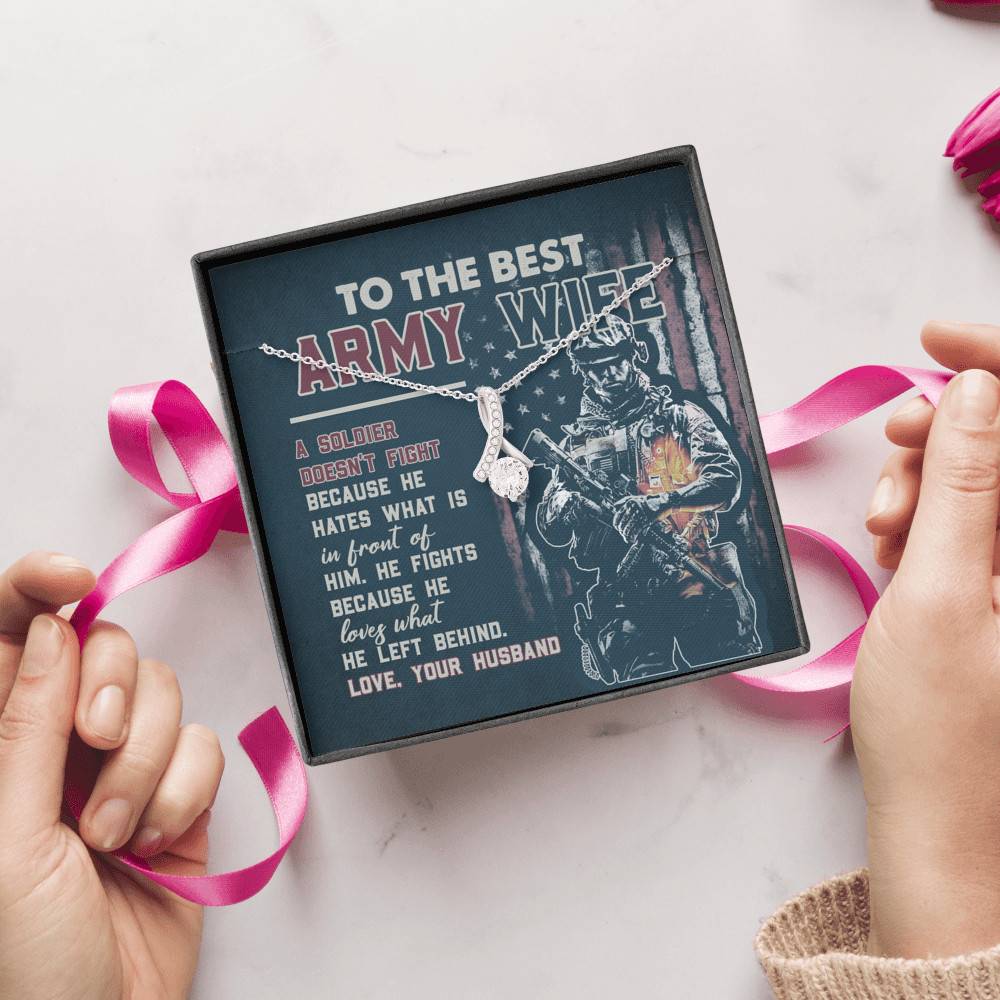 To The Best Army Wife A Soldier Fights Because He Loves What He Left Behind Alluring Beauty Pendant Necklace To The Best Army Wife A Soldier Fights Because He Loves What He Left Behind Alluring Beauty Pendant Necklace