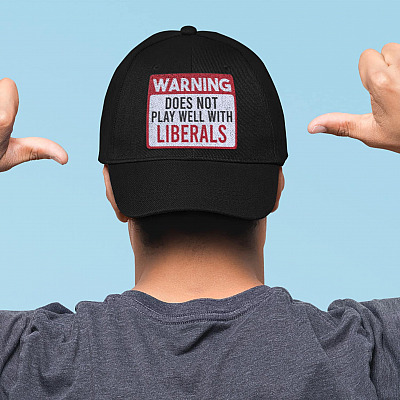 Alternative view of Warning Does Not Play Well With Liberals Twill Cap - Funny Republican Conservatives Snapback Hat