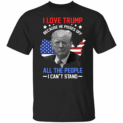 I Love Trump Because He Pisses Shirt, Black, Unisex T-Shirt