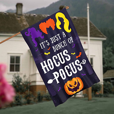 It's Just a Bunch of Hocus Pocus Funny Halloween Decorations Outdoor Indoor Decorative Garden Flag - House Flag