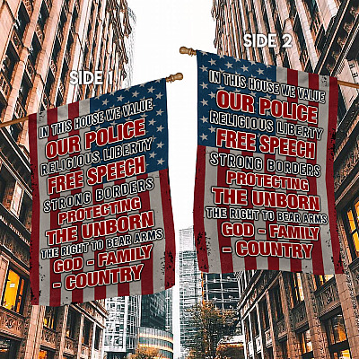 Alternative view of In This House We Value Our Police Religious Liberty Free Speech God Family Country Garden Flag - House Flag