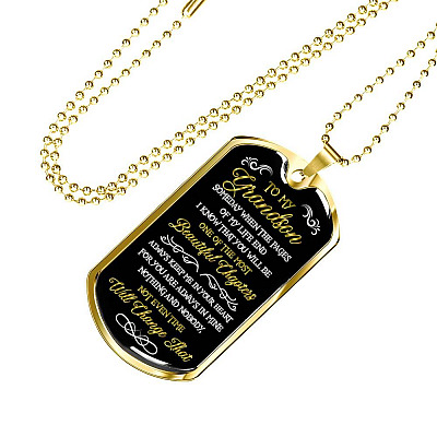 To My Grandson Someday When the Pages of My Life End I Know That You Will Be the Most Beautiful Dog Tag Pendant Necklace