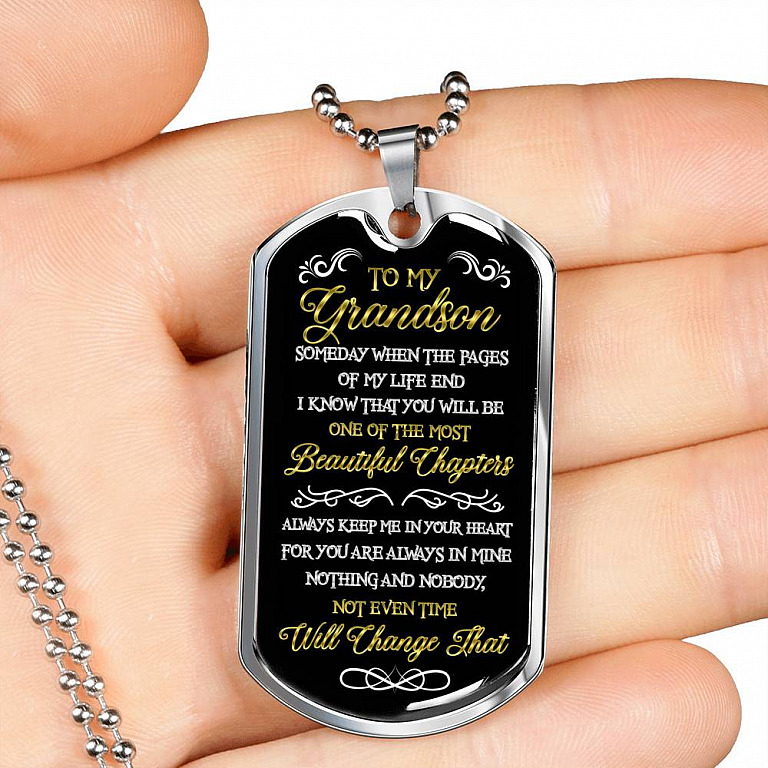 To My Grandson Someday When the Pages of My Life End I Know That You Will Be the Most Beautiful Dog Tag Pendant Necklace