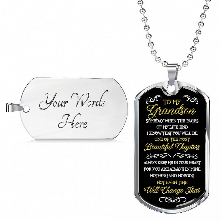 To My Grandson Someday When the Pages of My Life End I Know That You Will Be the Most Beautiful Dog Tag Pendant Necklace