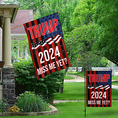 Alternative view of Trump 2024 Miss Me Yet President American Garden Flag - Funny Political House Flag - Wall Flag