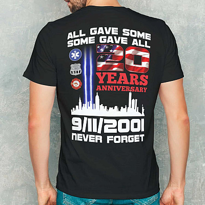 Alternative view of All Gave Some Some Gave All 20 Years Anniversary 9/11/2001 Never Forget Print On Back T-Shirt Only - Plain Front Shirt