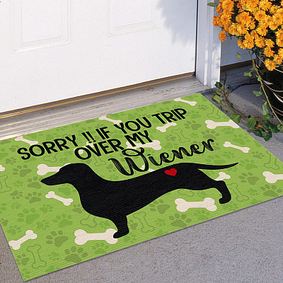 Sorry if You Trip Over My Wiener Doormat - Outdoor Indoor Doormat - Funny Dachshund Dog Doormat