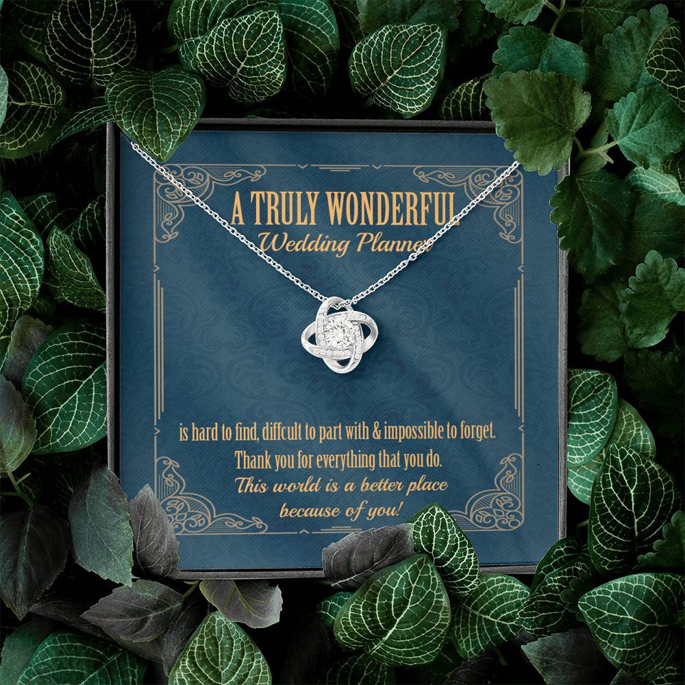 A Truly Wonderful Wedding Planner Is Hard To Find Love Knot Necklace - Event Planner Wedding Coordinator Gift