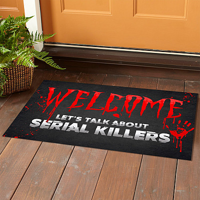 Alternative view of Welcome Let's Talk About Serial Killers Funny Halloween Doormat - Indoor Outdoor Doormat