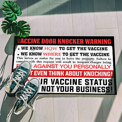 Alternative view of Vaccine Door Knocker Warning We Know How To Get The Vaccine Not Your Business Doormat-Outdoor Indoor Doormat