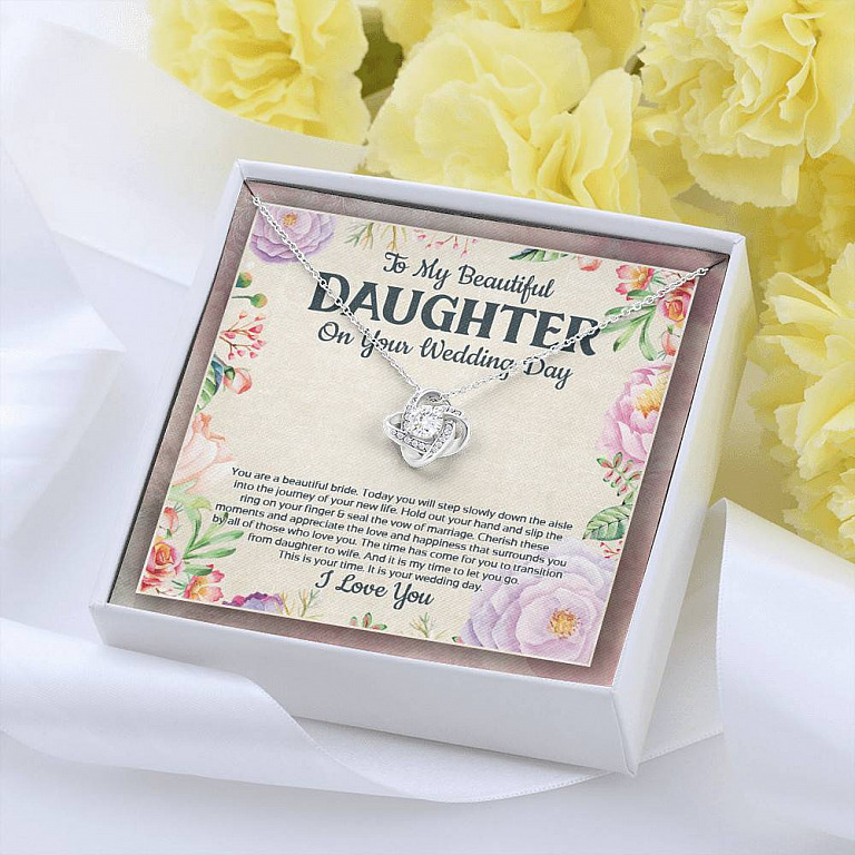 To My Beautiful Daughter On Your Wedding Day You Are A Beautiful Bride Love Knot Necklace